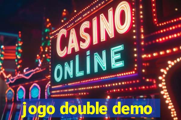 jogo double demo